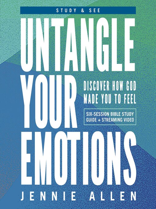 Title details for Untangle Your Emotions Bible Study Guide plus Streaming Video by Jennie Allen - Available